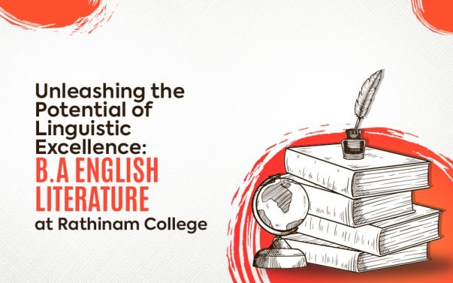 Unleashing the Potential of Linguistic Excellence B. A English Literature at Rathinam College B.A English Literature
